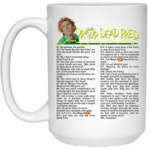 Drop Dead Fred Quote White Mug