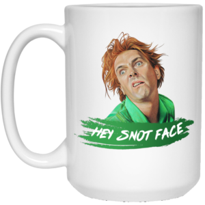 Drop Dead Fred Hey Snot Face White Mug