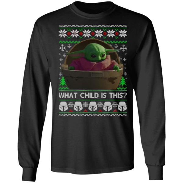 Baby Yoda What The Child Is This Christmas Sweatshirt