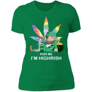 Weed Leaf St Patricks Kiss Me I'm Highrish Shirt