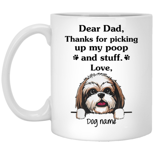 Shih Tzu Personalized Thanks for picking up my poop and stuff custom name mug