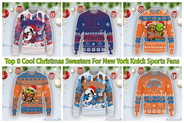 Top 8 Cool Christmas Sweaters For New York Knick Sports Fans