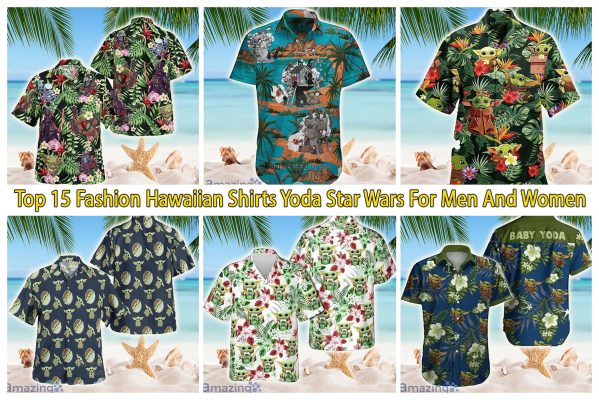 Top 15 Fashion Hawaiian Shirts Yoda Star Wars For Men And Women